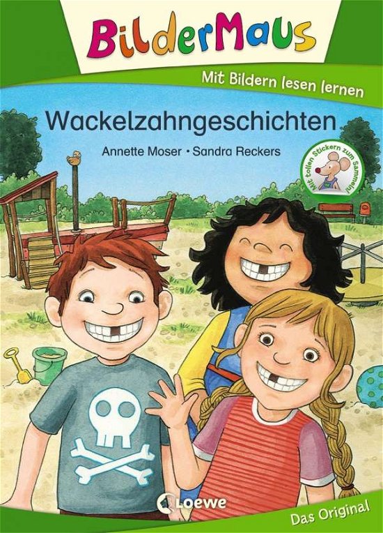 Cover for Moser · Bildermaus - Wackelzahngeschichte (Bok)