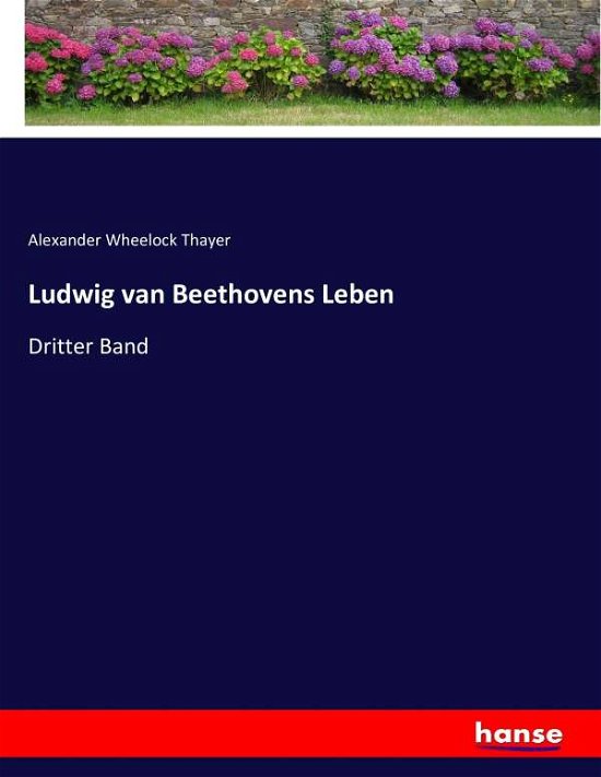 Cover for Thayer · Ludwig van Beethovens Leben (Bog) (2017)