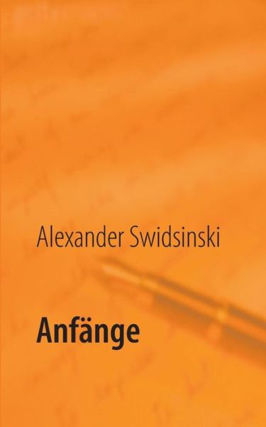 Cover for Alexander Swidsinski · Anfange (Paperback Book) (2019)