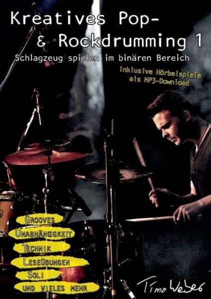 Cover for Weber · Kreatives Pop- &amp; Rockdrumming 1 (Buch) (2019)