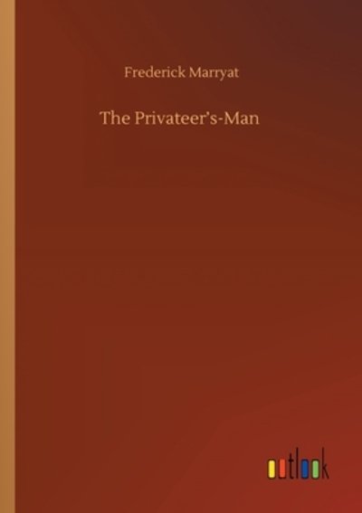 Cover for Frederick Marryat · The Privateer's-Man (Paperback Book) (2020)