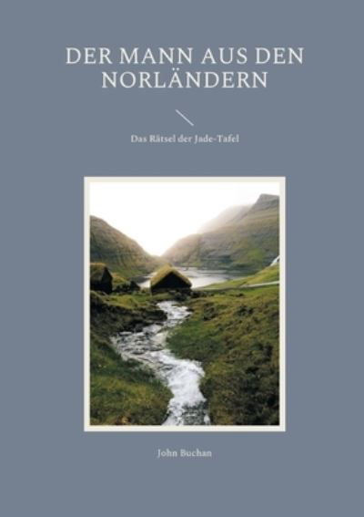 Cover for John Buchan · Der Mann aus den Norlandern (Paperback Book) (2021)