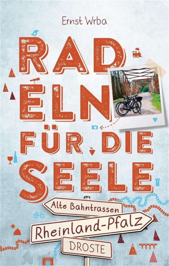 Cover for Wrba · Rheinland-Pfalz - Alte Bahntrassen (Book)