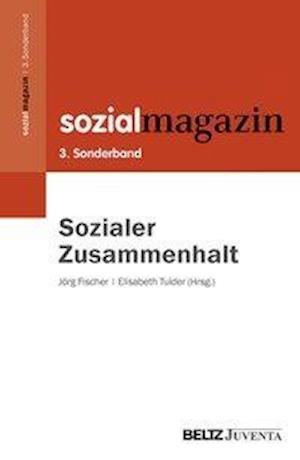 Cover for Fischer, Jörg; Tuider, Elisabeth · Sozialer Zusammenhalt (Book)