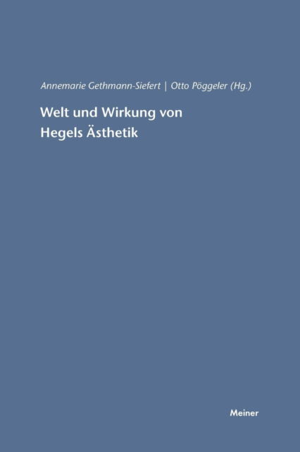 Cover for Otto Poeggeler · Welt und Wirkung von Hegels AEsthetik (Paperback Book) (1986)