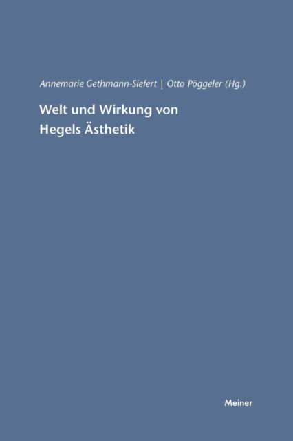 Cover for Otto Poeggeler · Welt und Wirkung von Hegels AEsthetik (Paperback Bog) (1986)