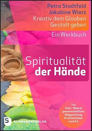 Cover for Petra Stadtfeld · Spiritualität der Hände (Paperback Book) (2022)