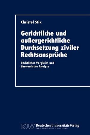 Cover for Christel Stix · Gerichtliche und Aussergerichtliche Durchsetzung Ziviler Rechtsanspruche (Paperback Book) [1992 edition] (1992)