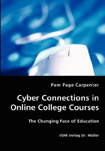 Cover for Pam Page Carpenter · Cyber Connections in Online College Courses (Paperback Book) (2008)