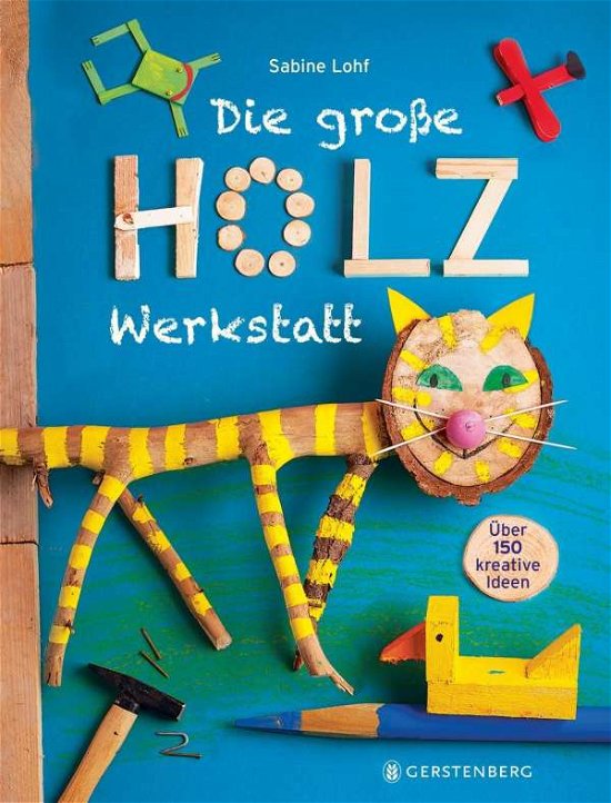 Cover for Lohf · Die große Holzwerkstatt (Bog)