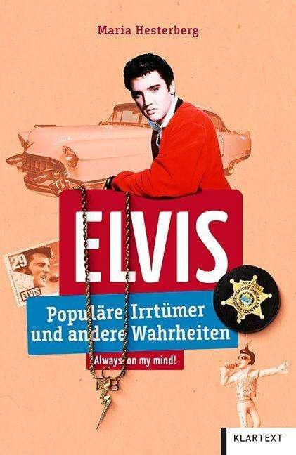 Elvis - Maria Hesterberg - Kirjat - Klartext Verlag - 9783837524154 - maanantai 15. marraskuuta 2021