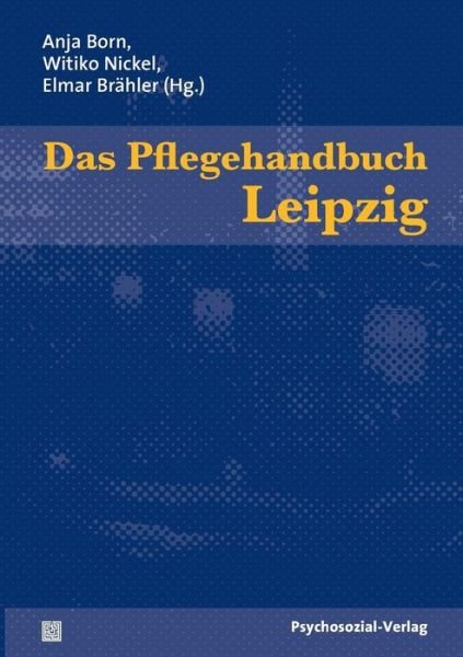 Cover for Anja Born · Das Pflegehandbuch Leipzig (Taschenbuch) (2009)