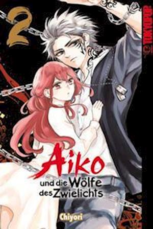 Cover for Chiyori · Aiko und die Wölfe des Zwielichts 02 (Book) (2023)