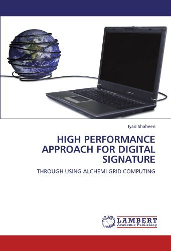 Cover for Iyad Shaheen · High Performance Approach for Digital Signature: Through Using Alchemi Grid Computing (Taschenbuch) (2011)