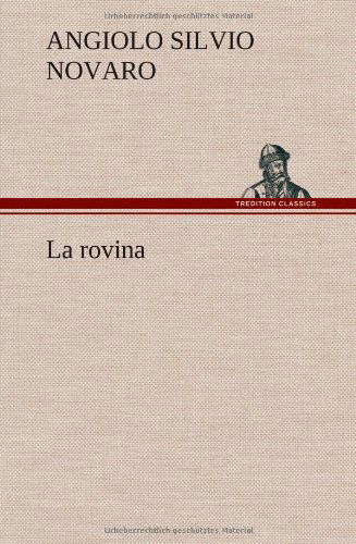 Cover for Angiolo Silvio Novaro · La Rovina (Hardcover Book) [Italian edition] (2013)