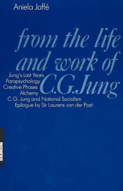 Cover for Aniela Jaffe · From the Life &amp; Work C G Jung (Paperback Book) (1989)