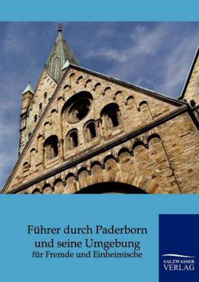 Cover for Salzwasser Verlag · F Hrer Durch Paderborn Und Seine Umgebung (Taschenbuch) (2011)