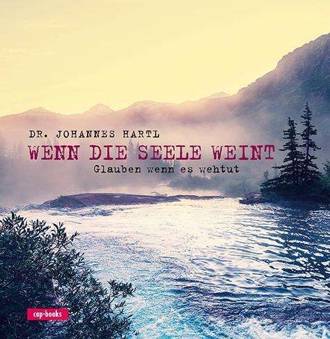 Cover for Hartl · Wenn die Seele weint (Book)