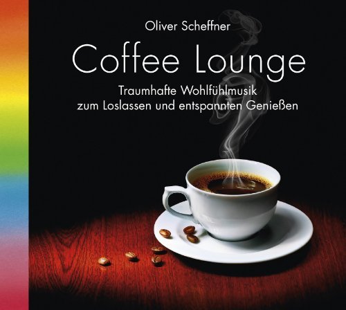 Cover for Oliver Scheffner · Coffee Lounge (CD) (2011)