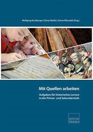 Cover for Wolfgang Buchberger · Mit Quellen arbeiten (Paperback Book) (2020)