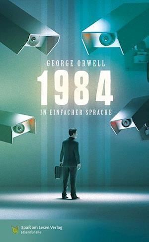 1984 - George Orwell - Kirjat - Spaß am Lesen - 9783910531154 - maanantai 6. marraskuuta 2023