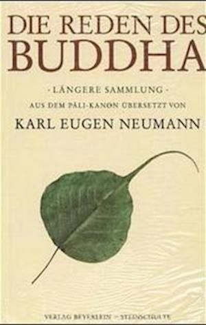 Die Reden des Buddha - Gautama Buddha - Bøger - Beyerlein & Steinschulte - 9783931095154 - 1. december 1995