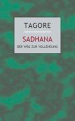 Cover for Rabindranath Tagore · Sadhana (Gebundenes Buch) (2009)