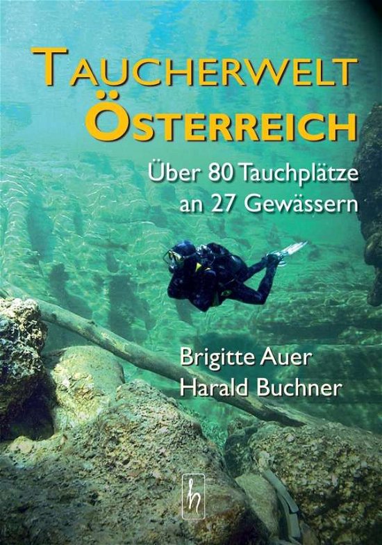 Cover for Auer · Taucherwelt Österreich (Book)