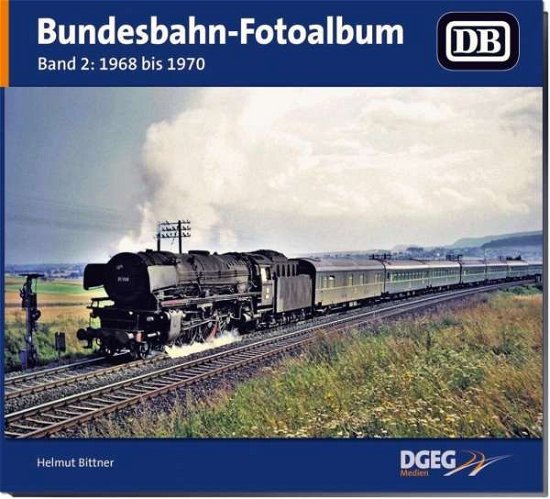 Cover for Bittner · Bundesbahn-Fotoalbum.2 (Bog)