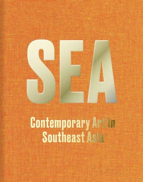 Cover for Weiss · SEA: Contemporary Art in Southeast Asia (Gebundenes Buch) (2022)