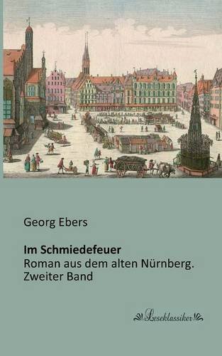 Cover for Georg Ebers · Im Schmiedefeuer (Pocketbok) [German edition] (2013)