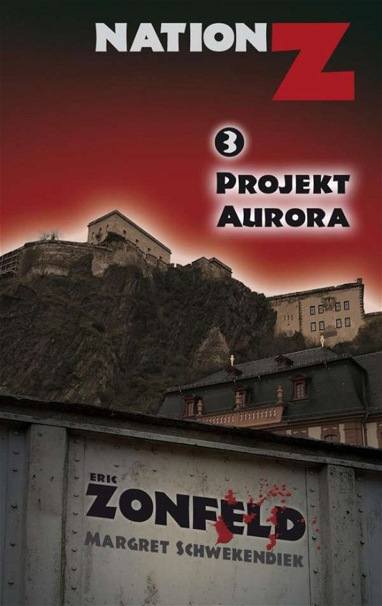 Cover for Zonfeld · Nation-Z,Projekt Aurora (Bok)