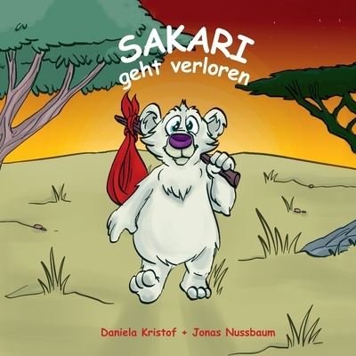 Cover for Daniela Kristof · Sakari geht verloren (Book) (2023)