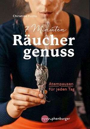 Cover for Christine Fuchs · 7 Minuten Räuchergenuss (Pocketbok) (2021)