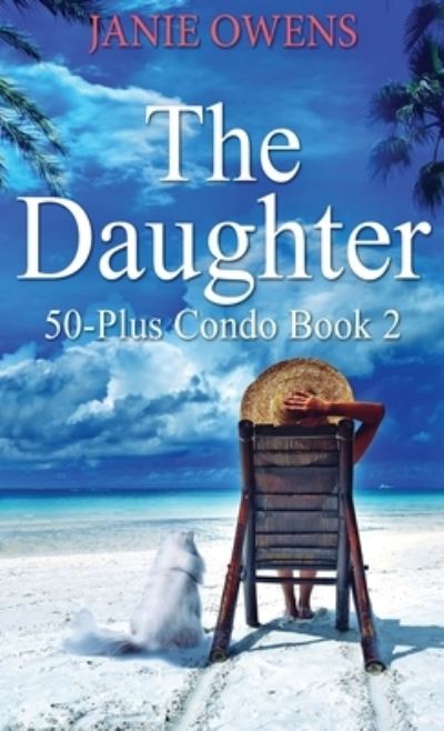 The Daughter - Janie Owens - Books - NEXT CHAPTER - 9784867450154 - April 4, 2021