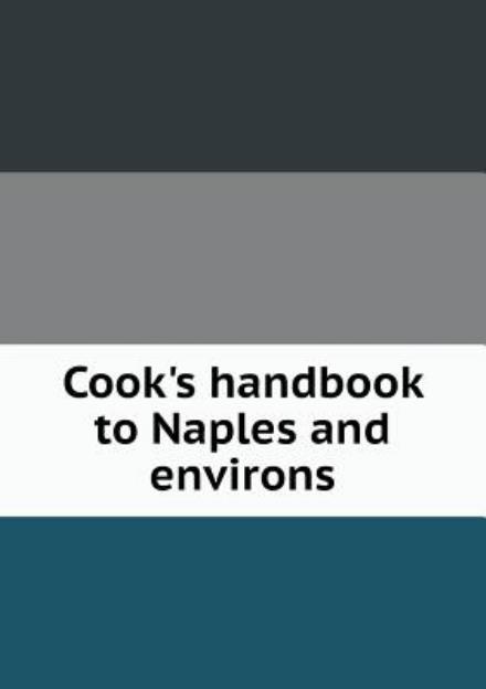 Cover for Thomas Cook · Cook's Handbook to Naples and Environs (Paperback Book) (2015)