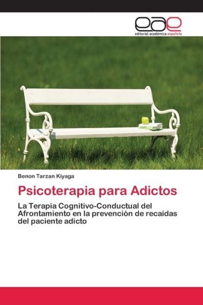 Cover for Kiyaga · Psicoterapia para Adictos (Bok) (2018)