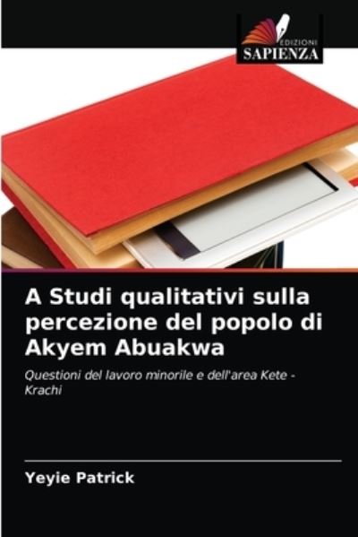 A Studi qualitativi sulla perce - Patrick - Muu -  - 9786203173154 - keskiviikko 30. joulukuuta 2020