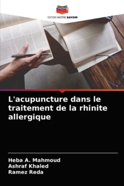 Cover for Heba A Mahmoud · L'acupuncture dans le traitement de la rhinite allergique (Taschenbuch) (2021)