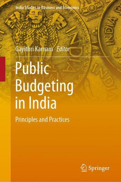 Cover for Public Budgeting in India (Book) [1st ed. 2018 edition] (2018)