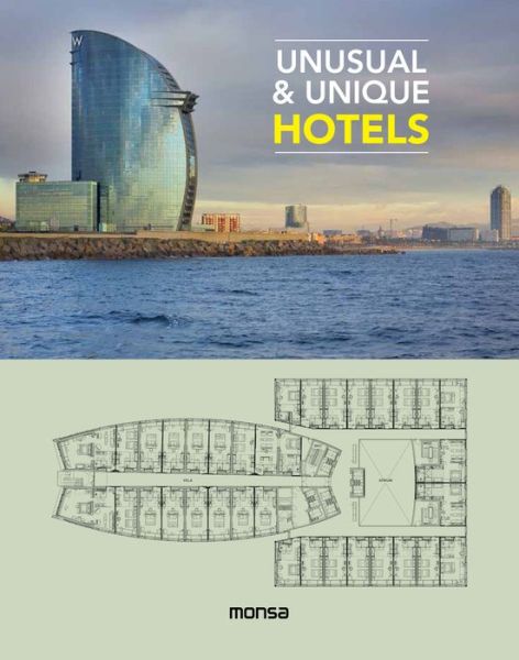 Unusual & Unique Hotels - Patricia Martinez - Books - Instituto Monsa de Ediciones - 9788416500154 - March 28, 2016