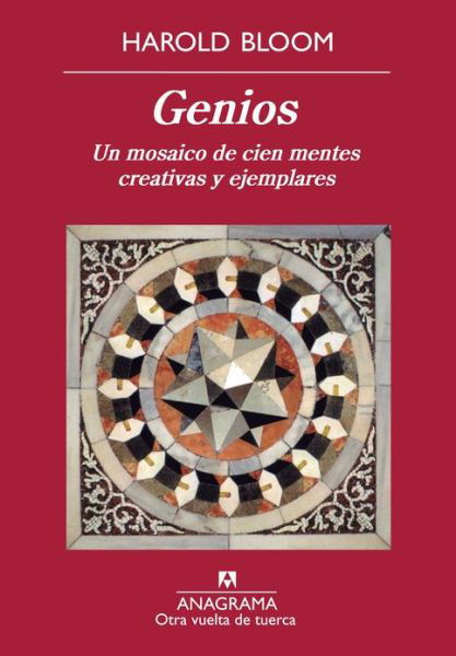 Cover for Harold Bloom · Genios. Un Mosaico De Cien Mentes Creativas Y Ejemplares (Gebundenes Buch) [Spanish, 1ª Ed., 1ª Imp. edition] (2012)