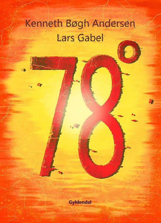 78 grader - Kenneth Bøgh Andersen; Lars Gabel - Bücher - Høst og Søn - 9788702313154 - 7. August 2023