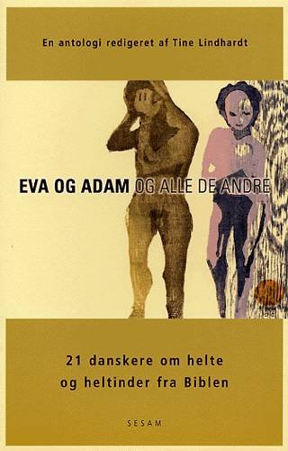 Cover for Tine Lindhardt · Eva og Adam og alle de andre (Book) [1. Painos] (2003)