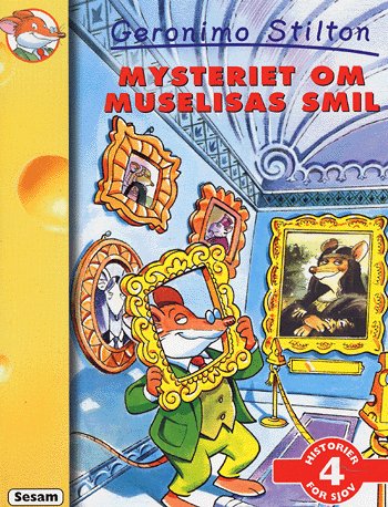 Cover for Geronimo Stilton · Historier for sjov., 4: Mysteriet om Muselisas smil (Sewn Spine Book) [1st edition] (2004)