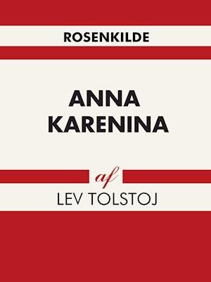 Cover for Lev Tolstoj · Anna Karenina (Sewn Spine Book) [1º edição] (2017)