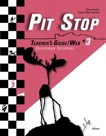 Cover for Chris Carter; Trine Sofie Lausten · Pit Stop: Pit Stop #3, Teacher's Guide / Web (Sewn Spine Book) [1st edition] (2017)