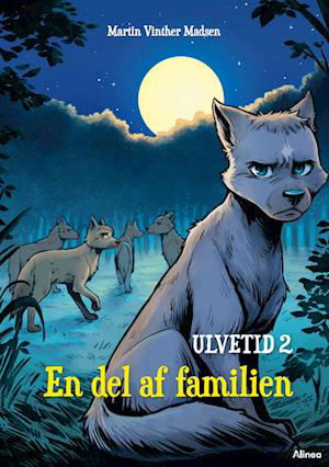 Cover for Martin Vinther Madsen · Læseklub: Ulvetid 2 - En del af familien, Rød Læseklub (Innbunden bok) [1. utgave] (2023)