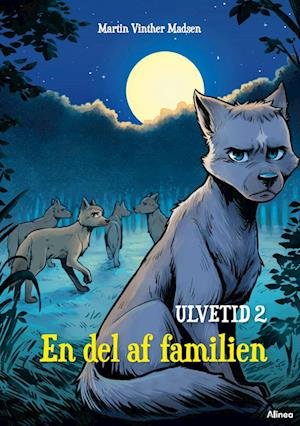Cover for Martin Vinther Madsen · Læseklub: Ulvetid 2 - En del af familien, Rød Læseklub (Inbunden Bok) [1:a utgåva] (2023)