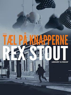 Cover for Rex Stout · Nero Wolfe: Tæl på knapperne (Poketbok) [1:a utgåva] (2019)